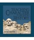 Teaching Character Through History Audio Download by Rick Boyer