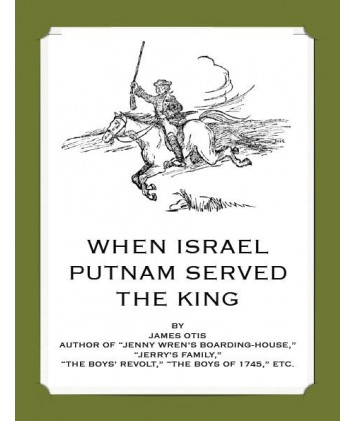 When Israel Putnam Served the King ebook