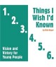 Things I Wish I`d Known