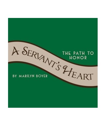 A Servants Heart - The Path to Honor (Audio Download)