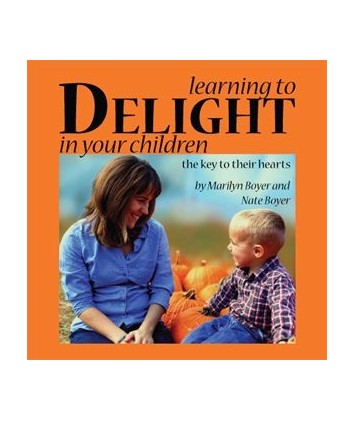 Learning to Delight in Your Children- The Key to Their Hearts CD