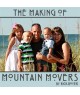The Making of Mountain Movers (Audio Download)