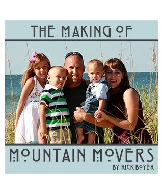 The Making of Mountain Movers Audio Download by Rick Boyer