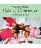 How to Raise Kids of Character CD