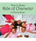 How to Raise Kids of Character Audio Download