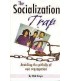 The Socialization Trap Audio Book by Rick  Boyer