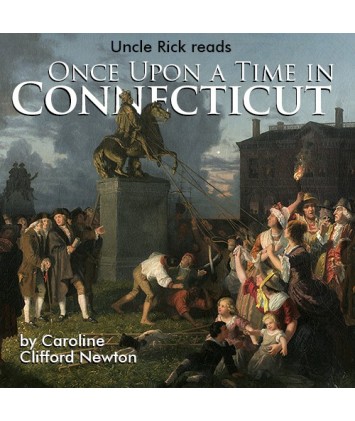 Uncle Rick Reads Once a Upon a Time in Connecticut