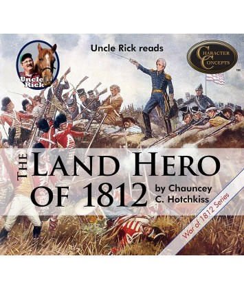 Uncle Rick Reads The Land Hero of 1812 