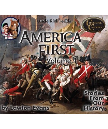 America First- Stories from our Own History Volume 1