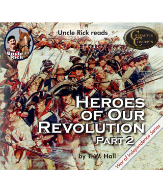 Uncle Rick Reads Heroes of Our Revolution Volume 2