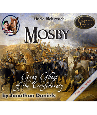 Uncle Rick Reads Mosby Gray Ghost of the Confederacy audio download