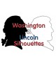  Washington and Lincoln Silhouttes