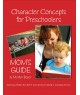 Character Concepts for Preschoolers Mom`s Guide
