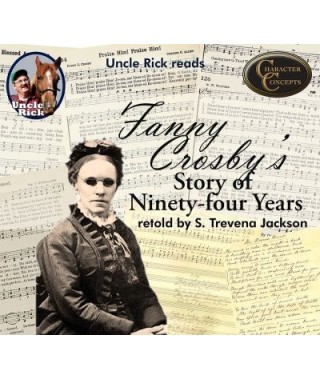 Uncle Rick Reads Fanny Crosby audio download