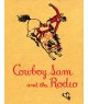 Cowboy Sam and the Rodeo