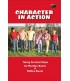 Character in Action:Taking the Next Steps