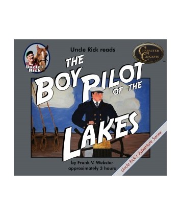 Uncle Rick Reads  Boy Pilot of the Lakes (Audio Download)