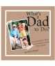 What`s a Dad to Do