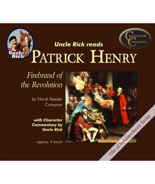 Uncle Rick Reads Patrick Henry Firebrand of the Revolution Audio Download