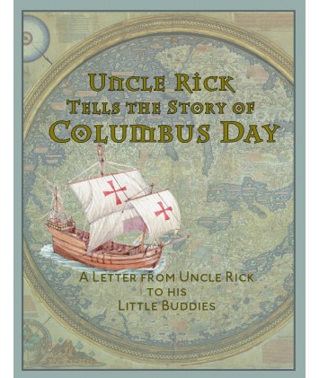 Uncle Rick's Christopher Columbus Story