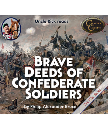 Uncle Rick Reads Brave Deeds of Confederate Soldiers CD set