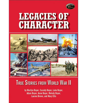 Legacies of Character- True Stories from World War II e-book