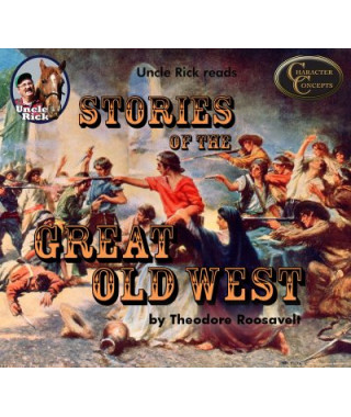 Uncle Rick Reads Stories of the Great West CD audio book