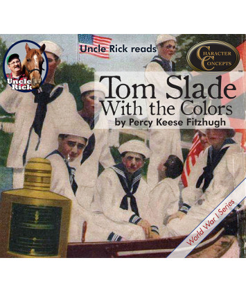Uncle Rick Reads Tom Slade with the Colors CD audiobook