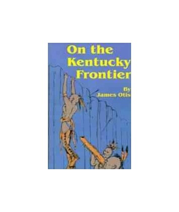 On the Kentucky Frontier (E-Book)