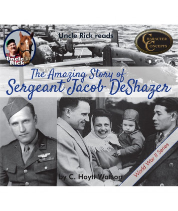 Uncle Rick Reads The Amazing Story of Sergeant Jake DeShazer Digital Audiobook