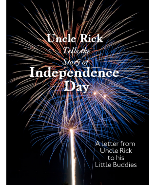 Uncle Rick's Independence Day Story
