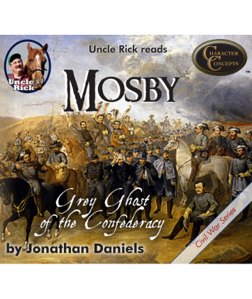 Uncle Rick Reads Mosby Gray Ghost of the Confederacy CD's