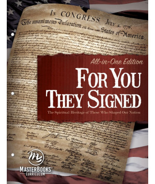 For You They Signed: The Spiritual Heritage of Those Who Shaped Our Nation