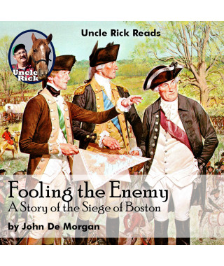 Fooling the Enemy -Boys of Liberty