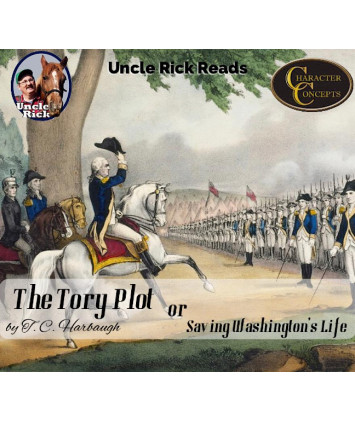 The Tory Plot or Saving Washington's Life