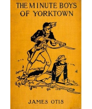 The Minute Boys of Yorktown- Ebook